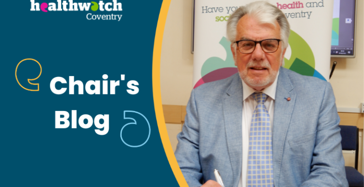 Image of Stuart Linnell, Chair of Healthwatch Coventry. Text reads " Healthwatch Coventry. Chair's blog"