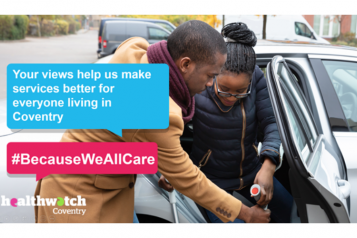 A man is helping a young woman using crutches get out of a silver car. The caption reads: Your views help us make services better for everyone living in Coventry. #BecauseWeAllCare